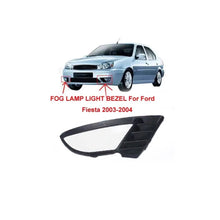 Load image into Gallery viewer, 3N2119952BAYY19 Fog lamp frame RH (belt) For Ford Fiesta  03-04