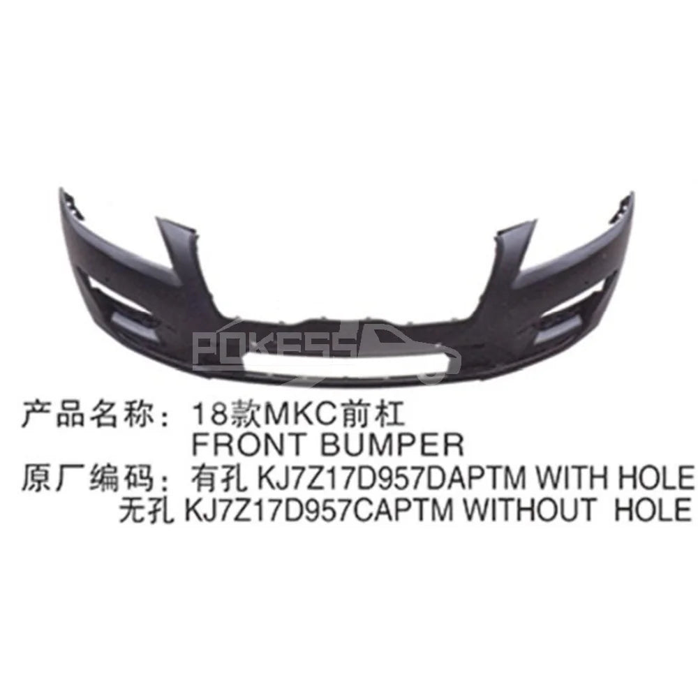 Car front Bumper KJ7Z17D957DAPTM KJ7B17D957DAPRAA Front Bumper W/O hole for lincoln MKC 18