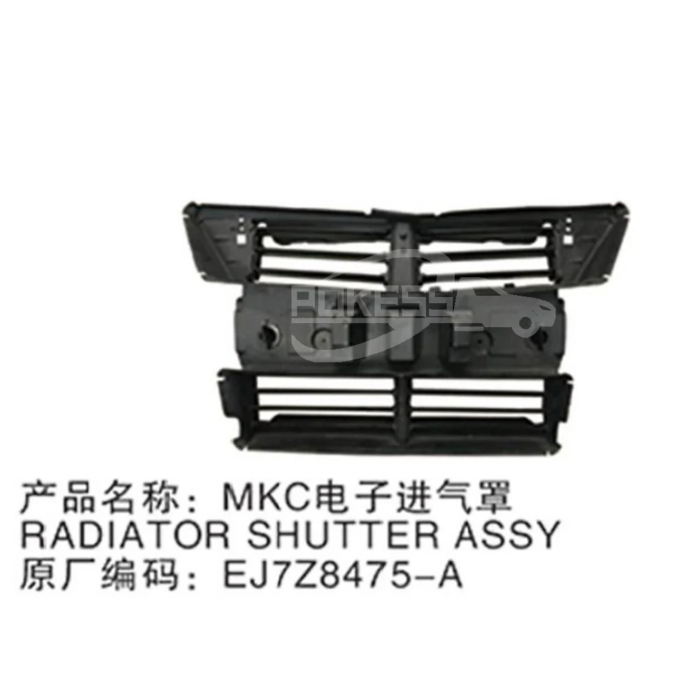 Car Radiator Shutter EJ7Z8475A EJ7B8475AL Plastic Front Upper Radiator Support Shutter Assty for Lincoln MKC