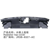 Load image into Gallery viewer, For Ford car Radiator Cover JR3Z8C291AA JR3B8C291AD5JA6 Radiator Top Cover Support Cover for Ford Mustang 2015 2018