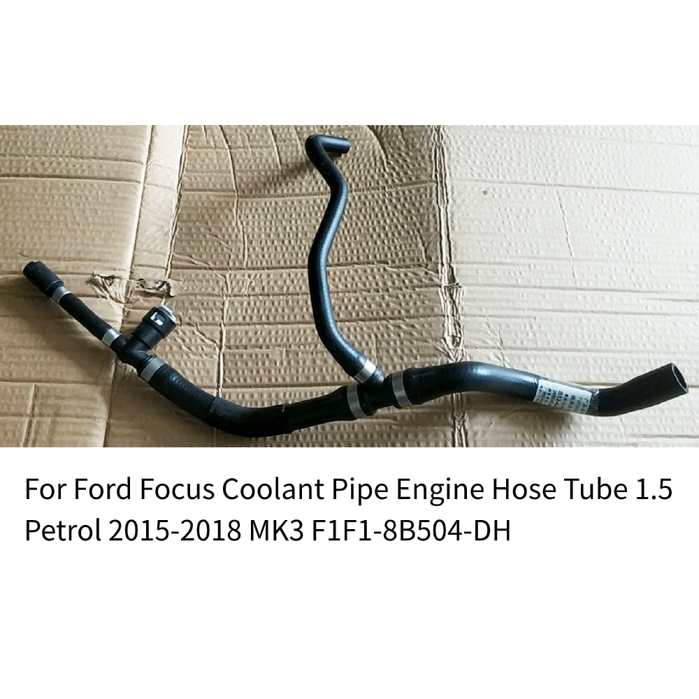 For Ford Focus Coolant Pipe Engine Hose Tube 1.5T Petrol 2015-2018 MK4 F1FZ-8B504-C F1F1-8B504-DH