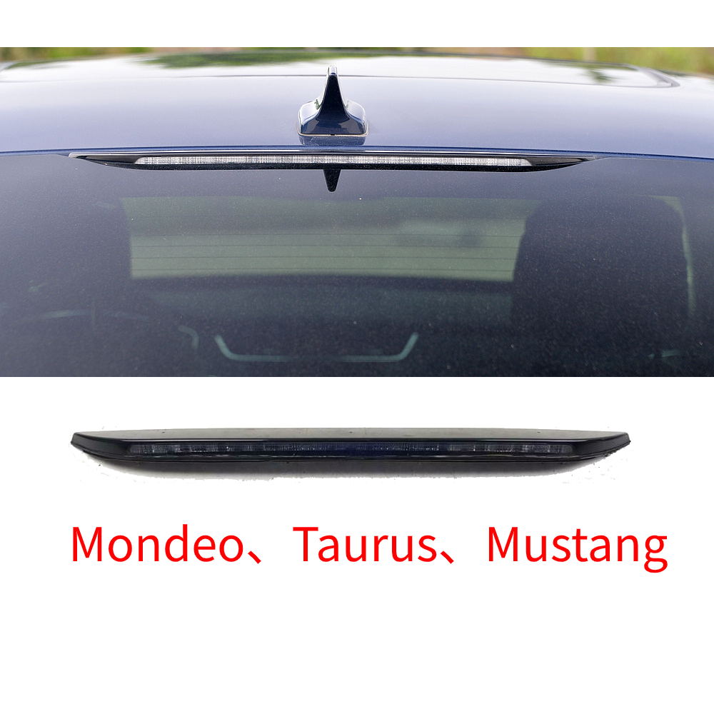 High Mount Brake Lights For Ford mondeo mk5 2013-2016 taurus mustang 2015-2020 Brake Lamp DS73 13A601 DB DS7Z-13A613-C DS7Z-13A613-B DS73-13A601-AG